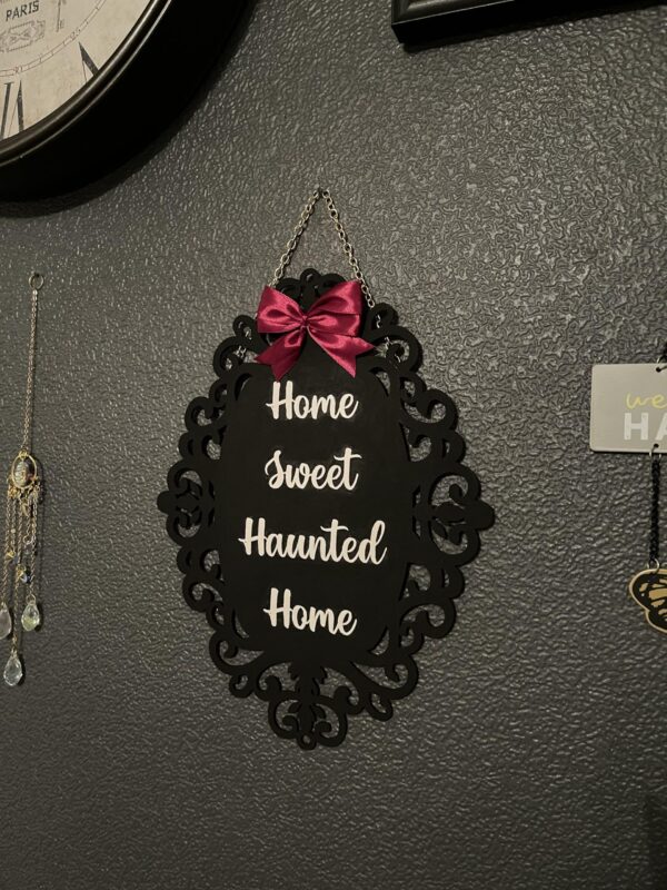 Home Sweet Haunted Home with bow